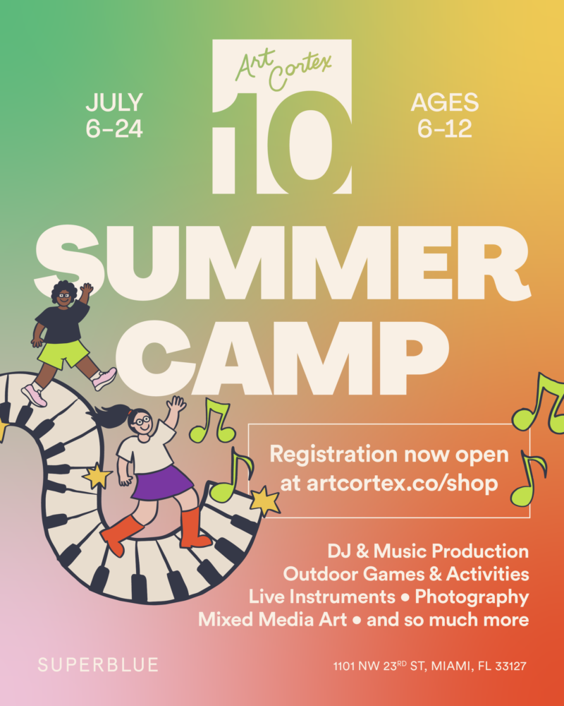 Art Cortex Summer Camp at Superblue Miami 1 WEEK July 13th-17th