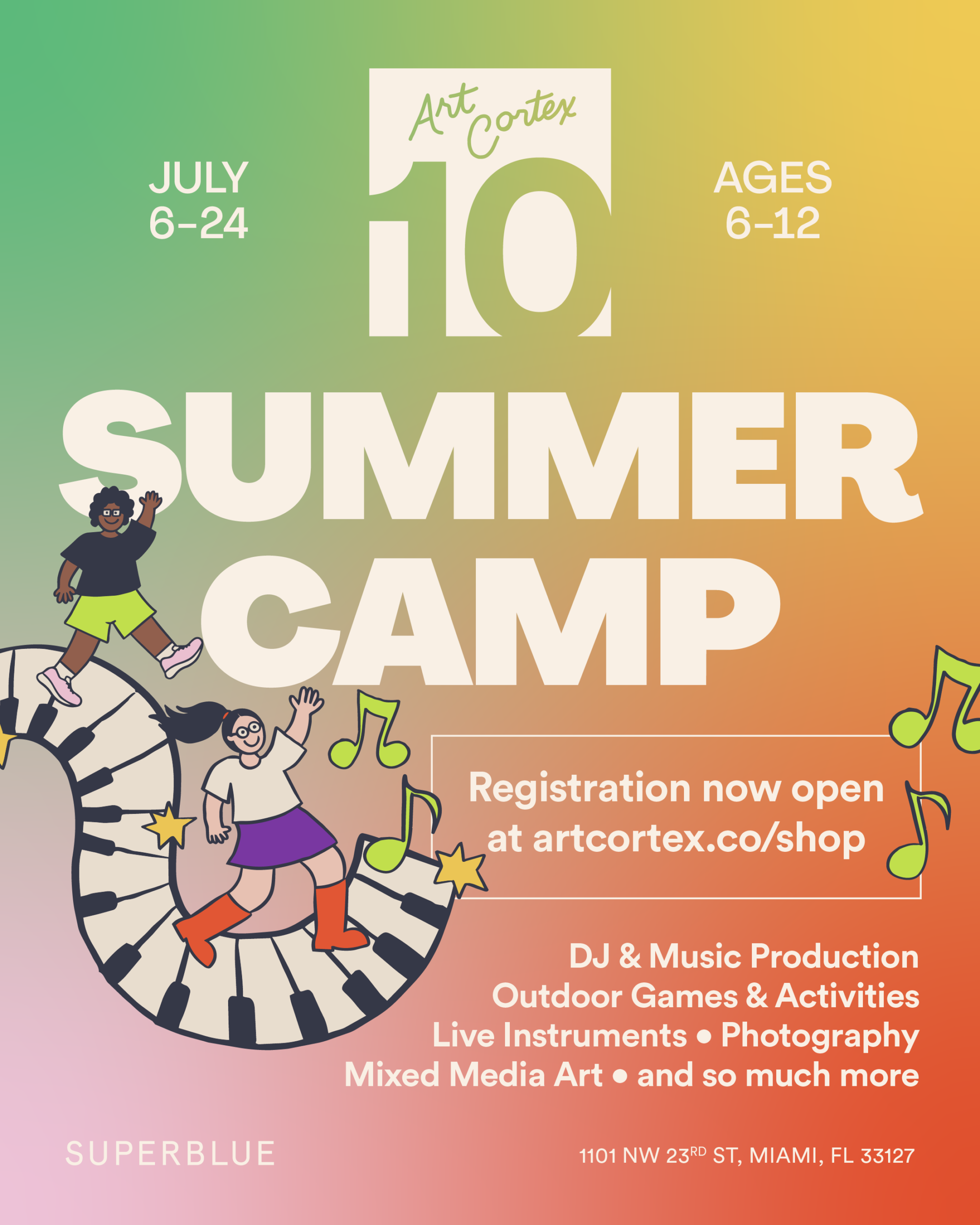 Art Cortex Summer Camp at Superblue Miami 3 Weeks July 6th-July 24th ...